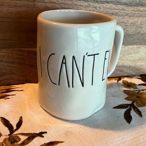 Rae Dunn Mug “I CAN’T EVEN”